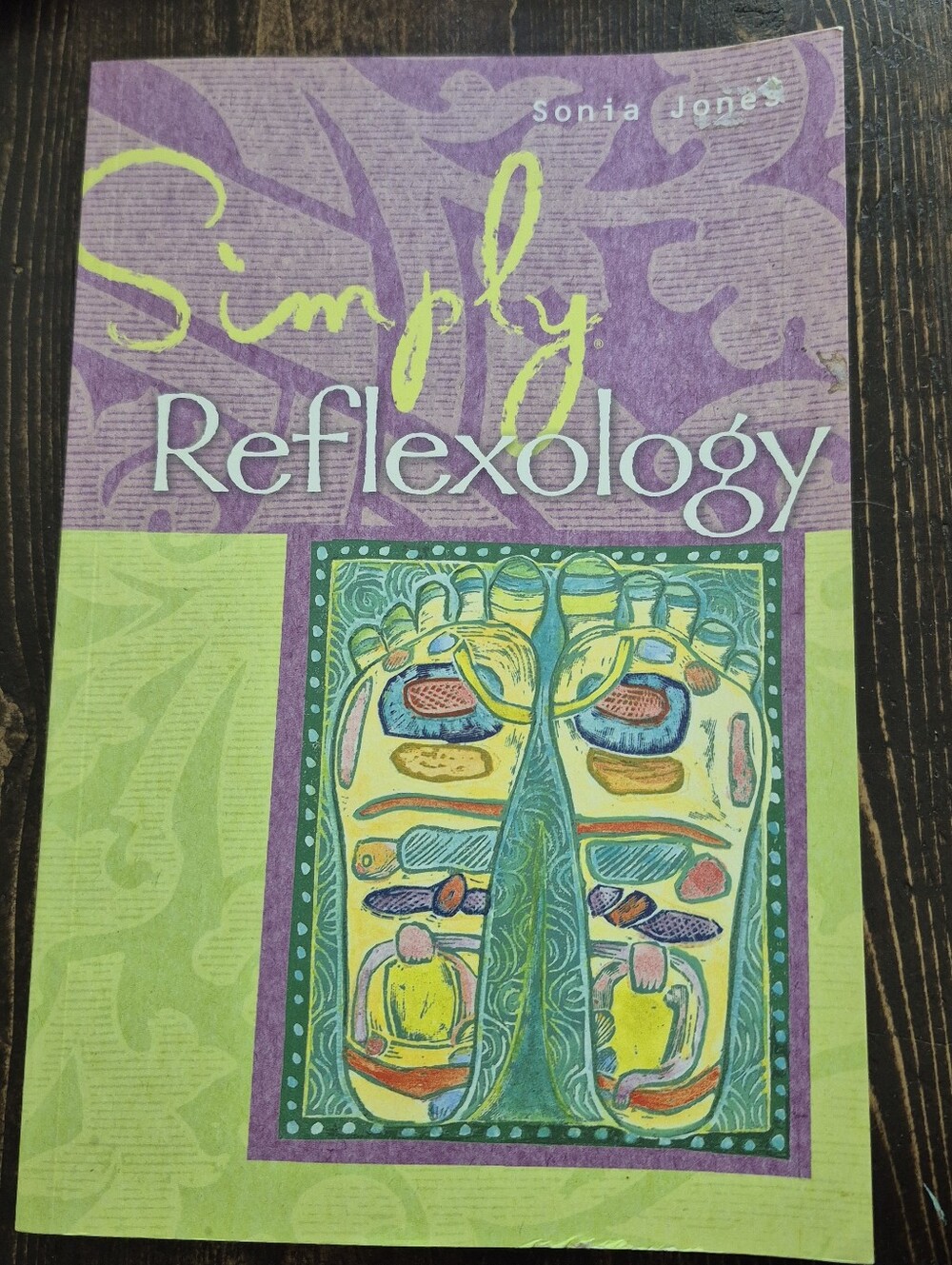 Simply Reflexology Book By Sonia Jones Text 2009